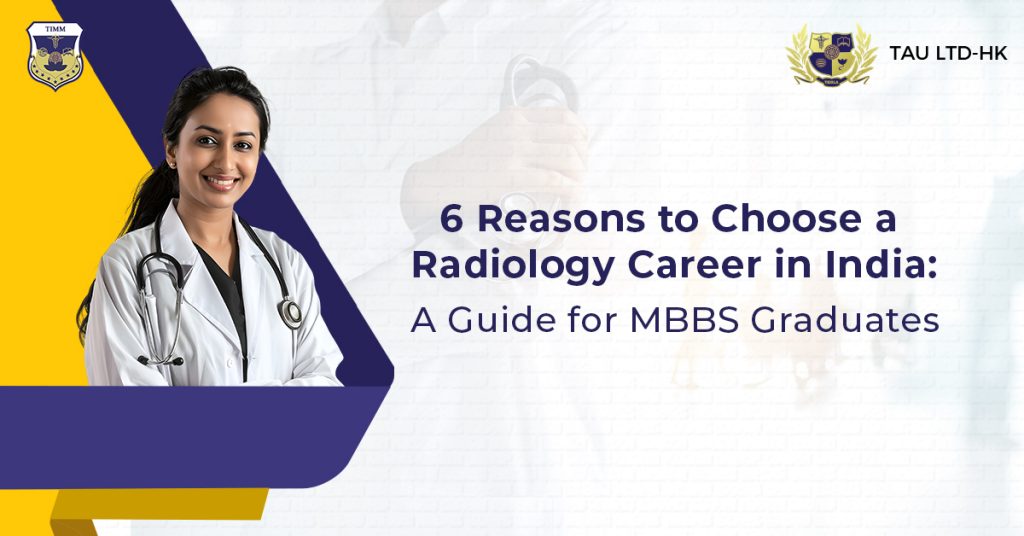 6 Reasons to Choose a Radiology Career in India: A Guide for MBBS Graduates